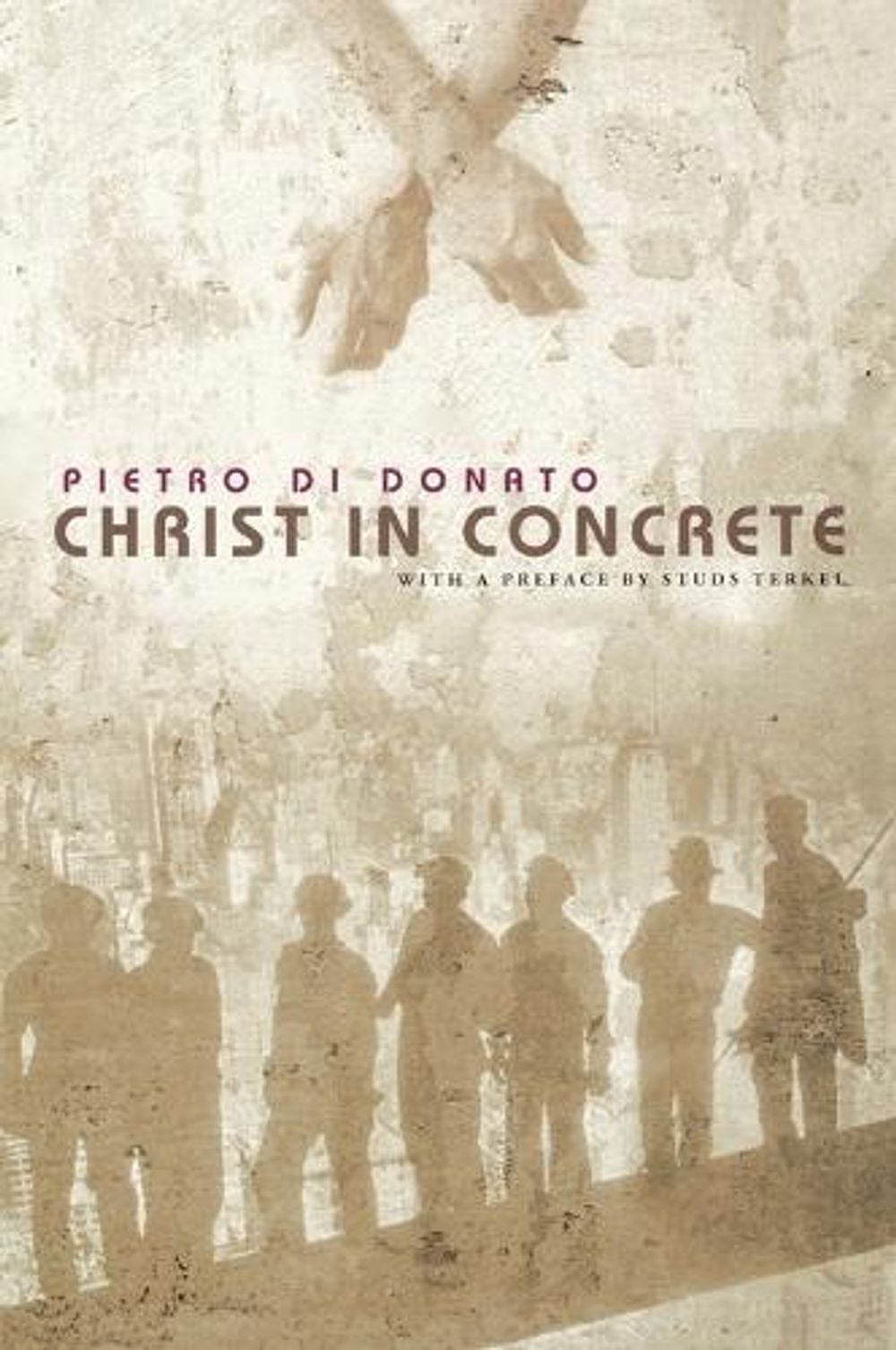 Christ in Concrete by Pietro di Donato - ISBN: 9780451214218