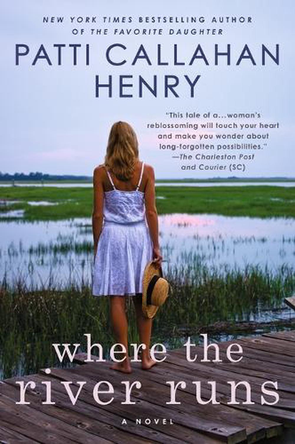 Where the River Runs by Patti Callahan Henry - ISBN: 9780451215055