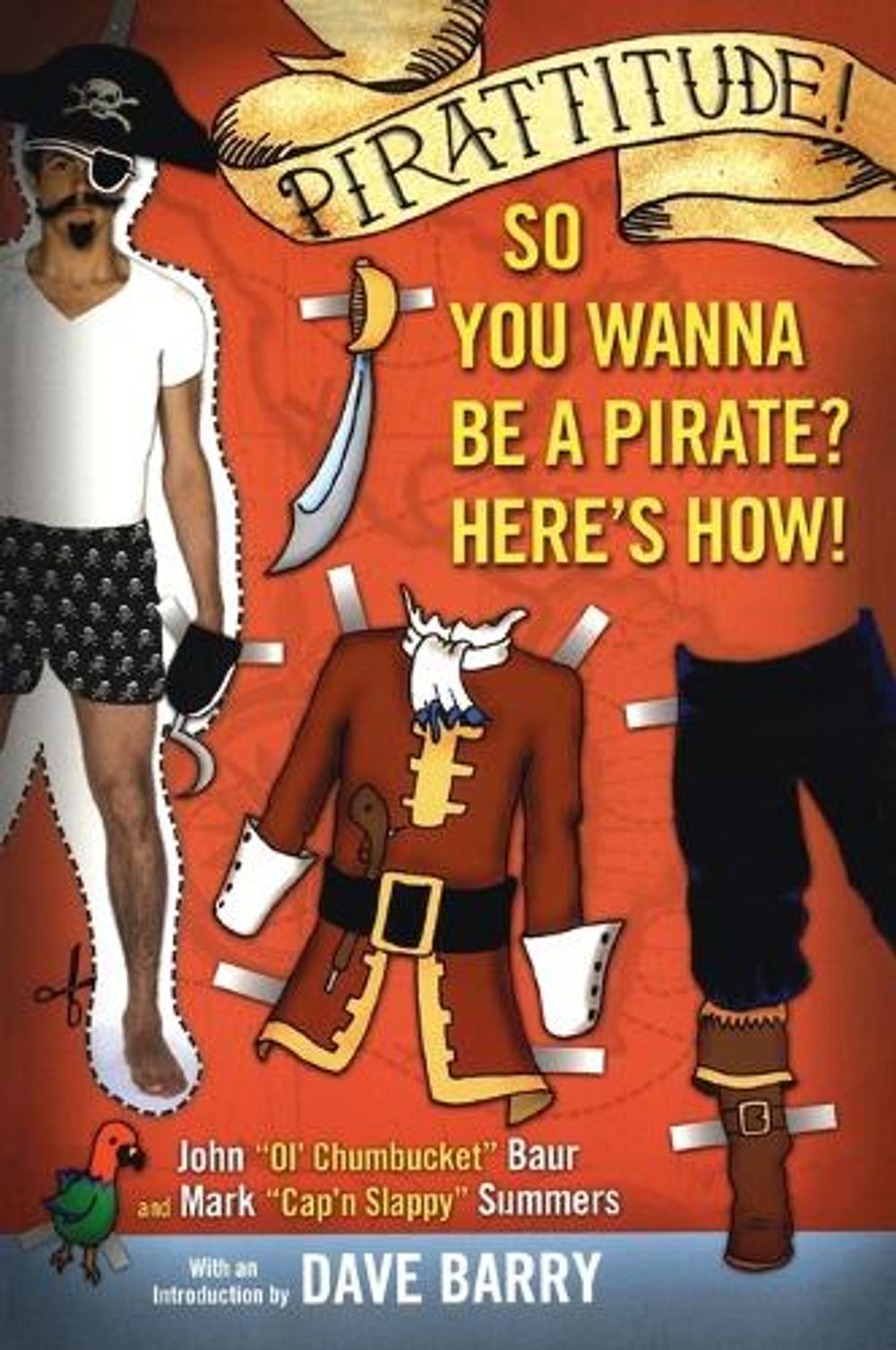 Pirattitude!: So you Wanna Be a Pirate? by John Baur - ISBN: 9780451216496
