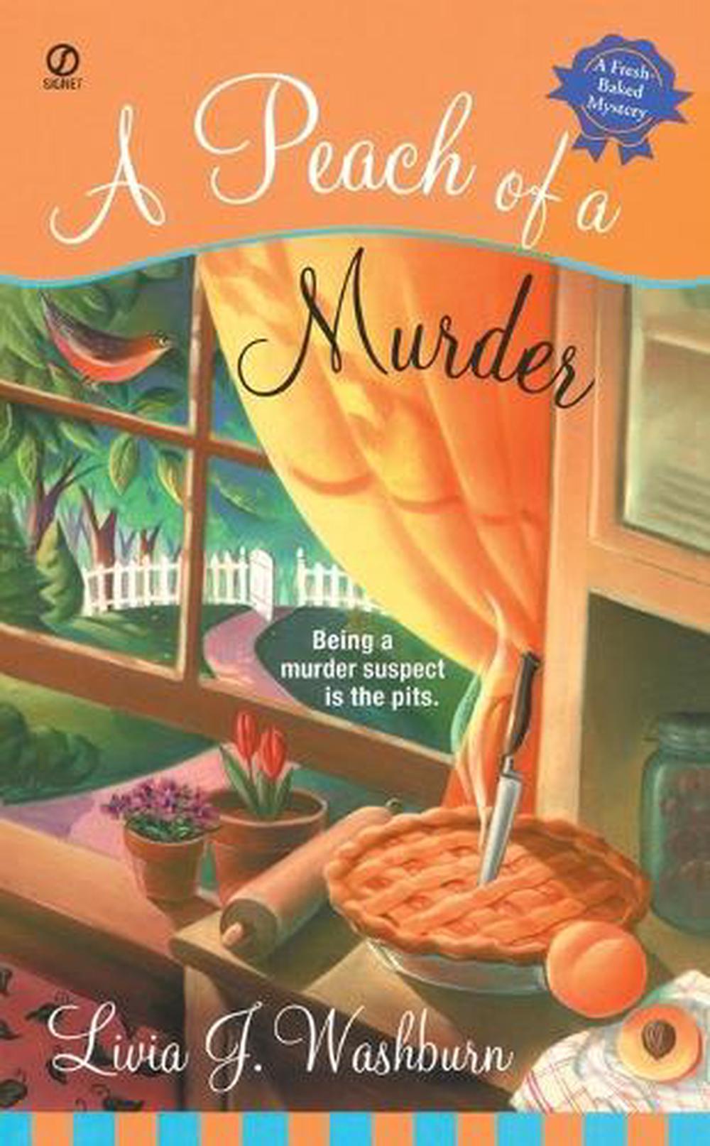 A Peach of a Murder by Livia J. Washburn - ISBN: 9780451219749