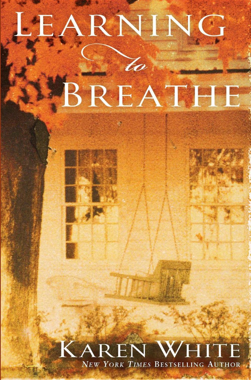 Learning to Breathe by Karen White - ISBN: 9780451220349