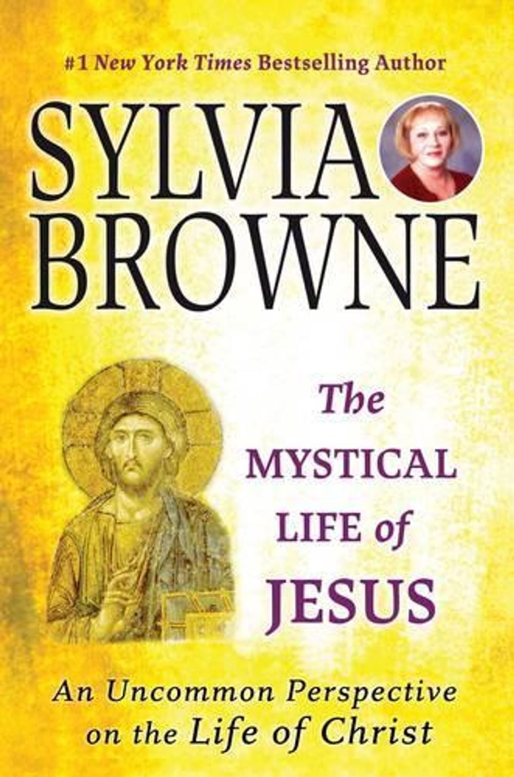 The Mystical Life of Jesus by Sylvia Browne - ISBN: 9780451222220