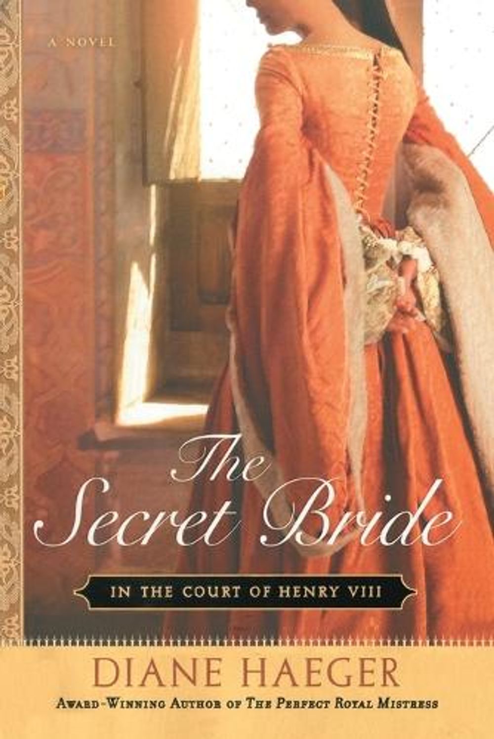 The Secret Bride by Diane Haeger - ISBN: 9780451223135