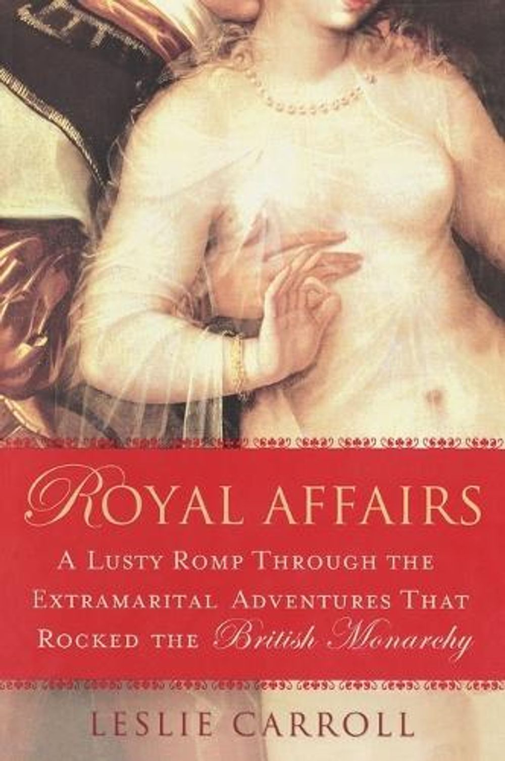 Royal Affairs by Leslie Carroll - ISBN: 9780451223982