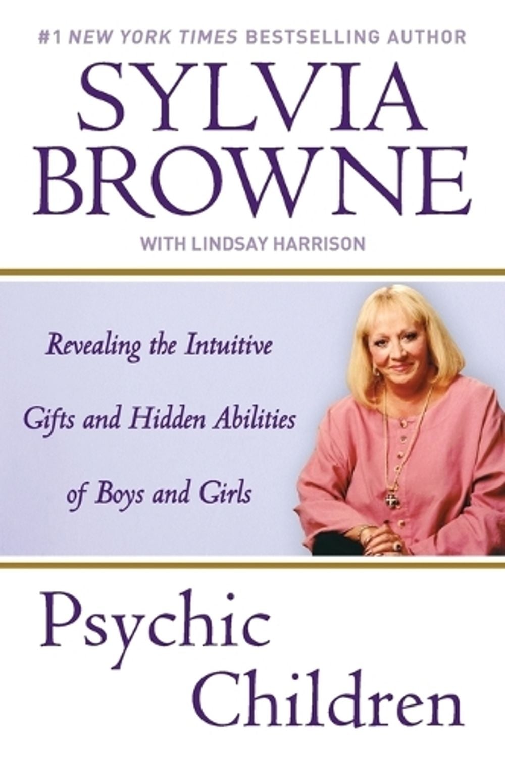 Psychic Children by Sylvia Browne - ISBN: 9780451224040