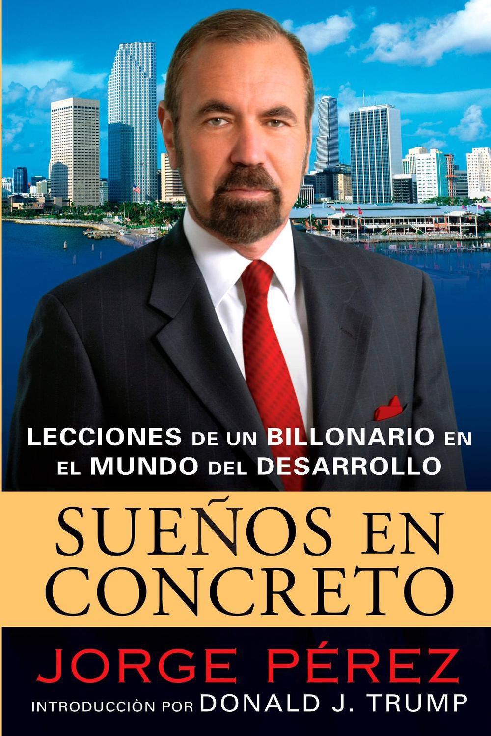 Suenos En Concreto by Jorge Perez - ISBN: 9780451224156