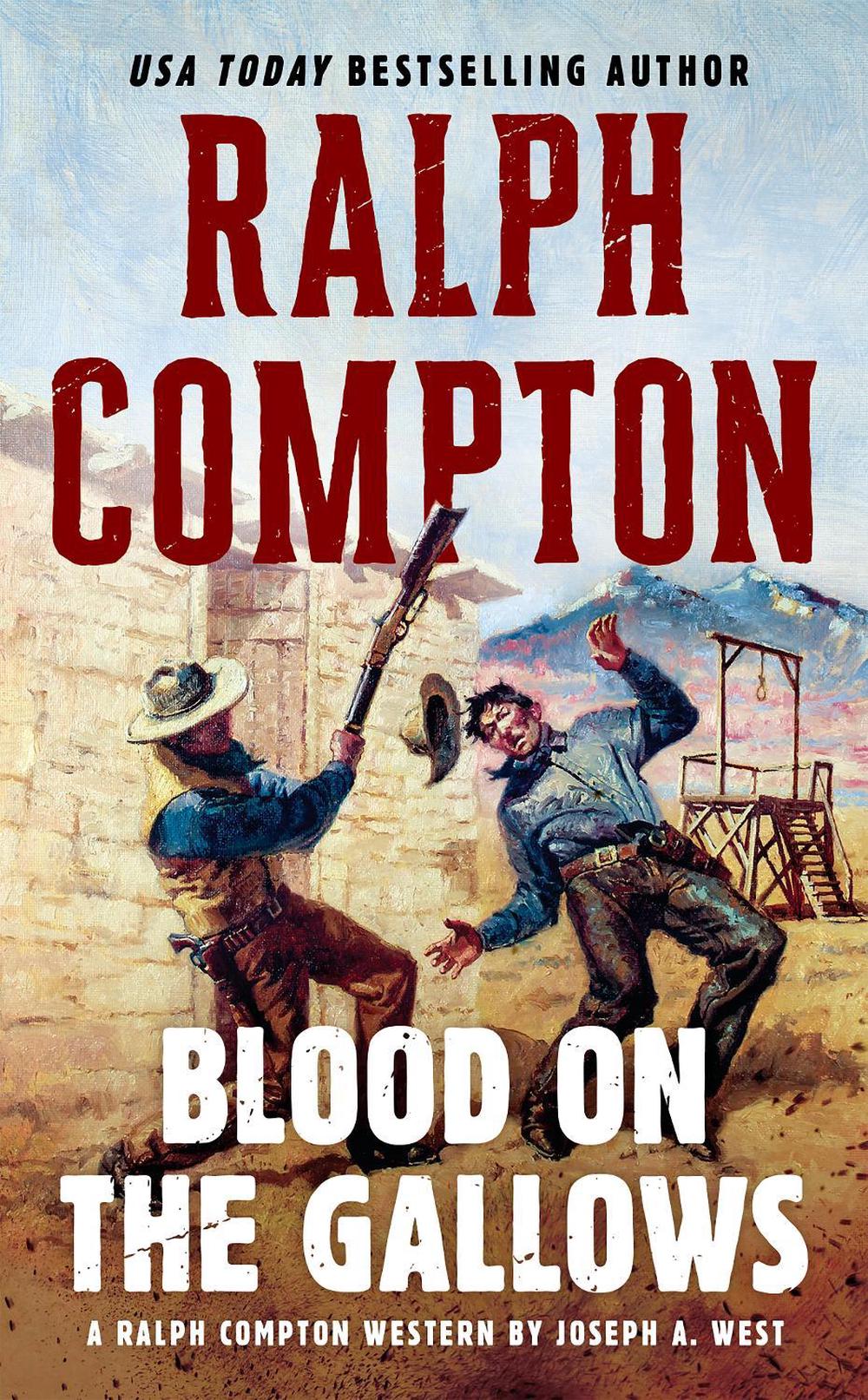 Ralph Compton Blood on the Gallows by Ralph Compton - ISBN: 9780451224699