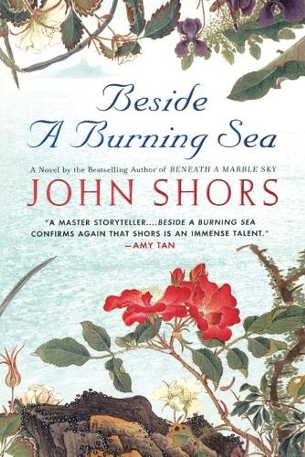 Beside a Burning Sea by John Shors - ISBN: 9780451224927