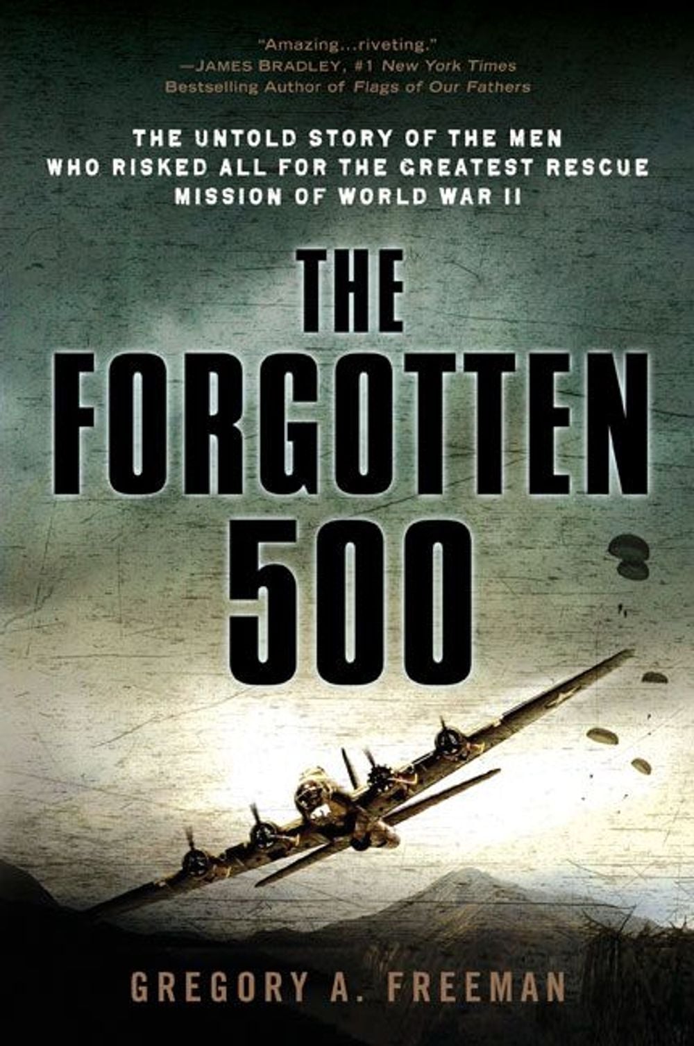 The Forgotten 500 by Gregory A. Freeman - ISBN: 9780451224958