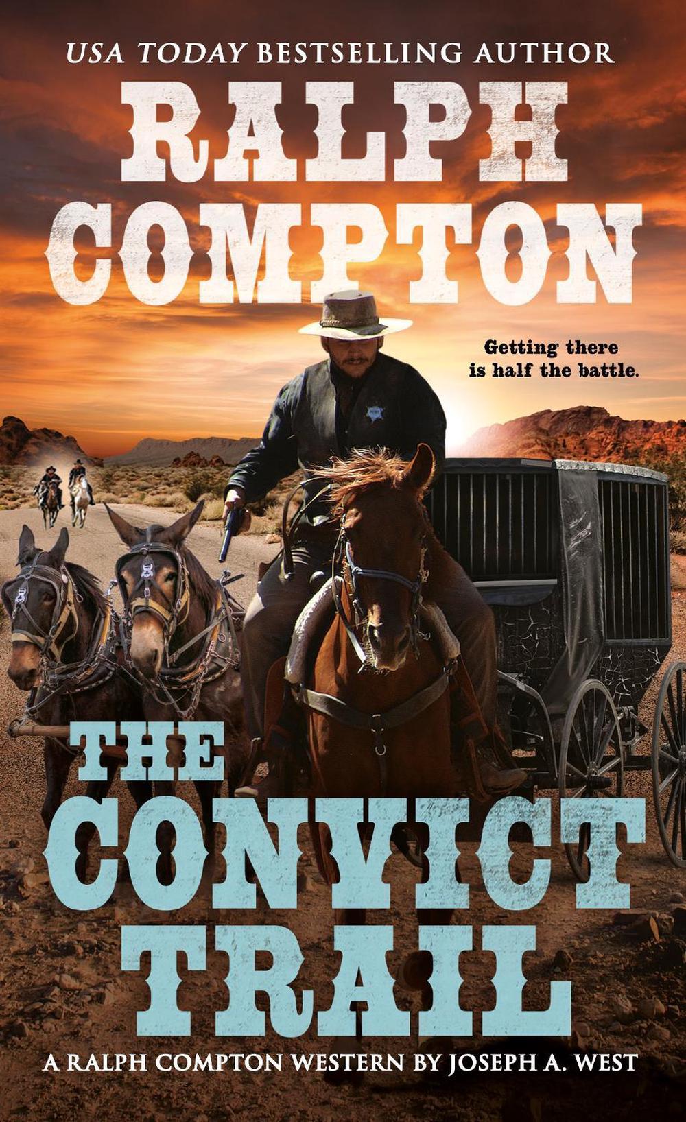 Ralph Compton the Convict Trail by Joseph A. West - ISBN: 9780451225610