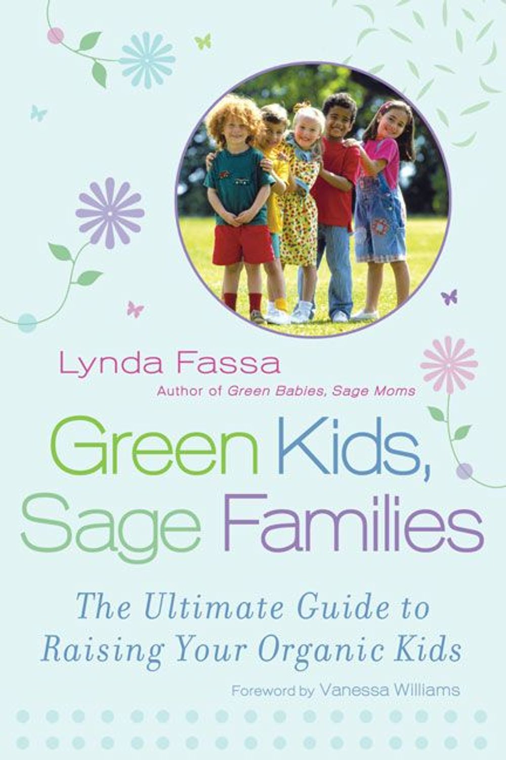 Green Kids, Sage Families by Fassa Lynda - ISBN: 9780451225818