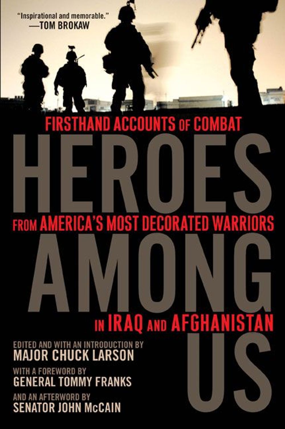 Heroes Among Us by Major Chuck Larson - ISBN: 9780451225849