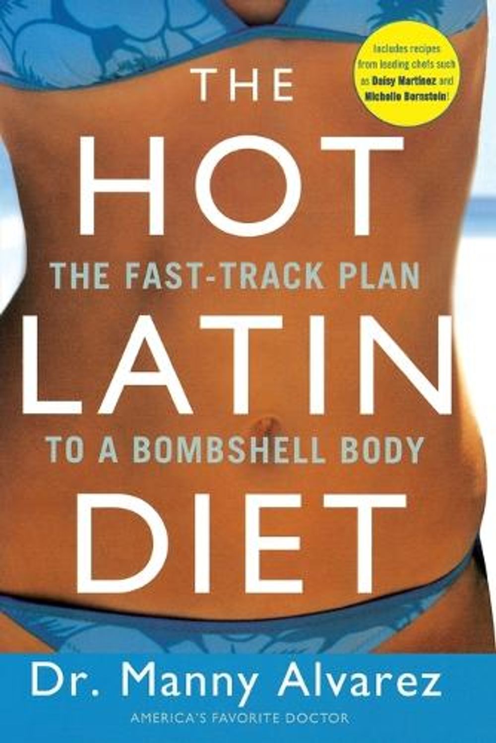 The Hot Latin Diet by Manny Alvarez - ISBN: 9780451227041
