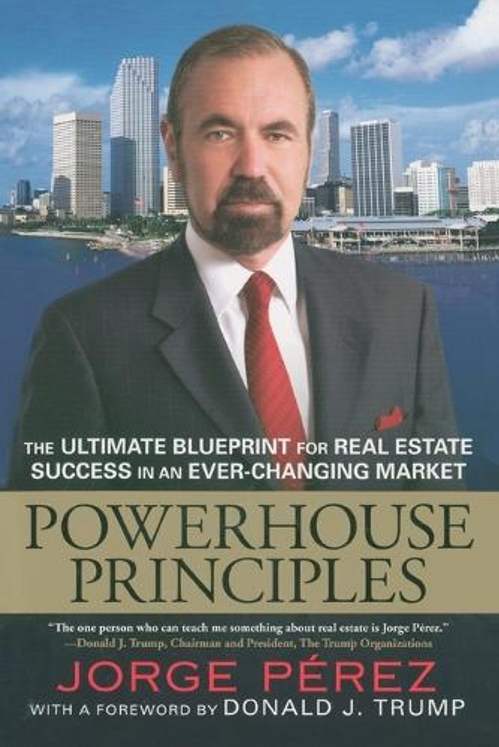 Powerhouse Principles by Jorge Perez - ISBN: 9780451227058