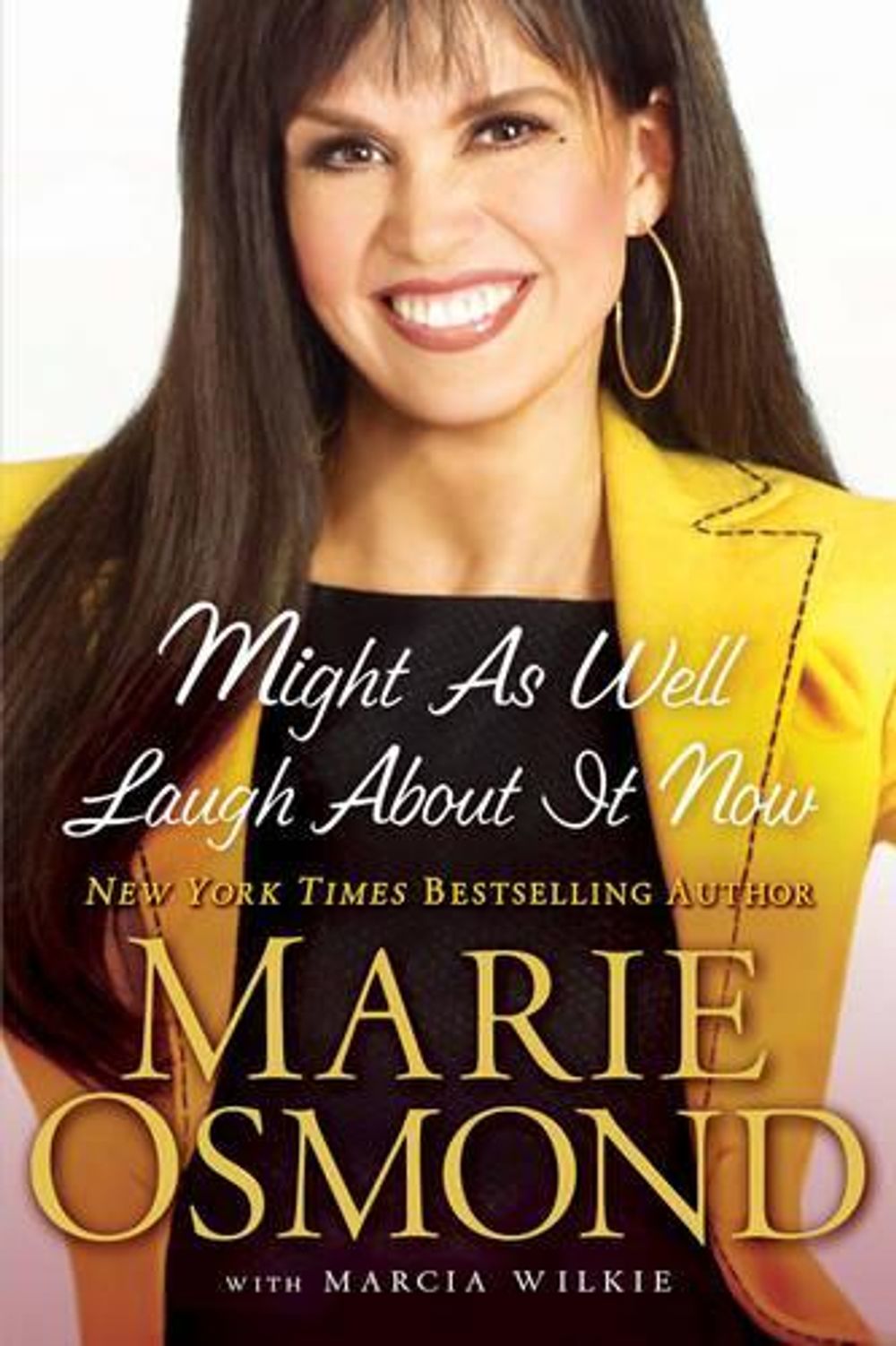 Might As Well Laugh About It Now by Marie Osmond - ISBN: 9780451227737