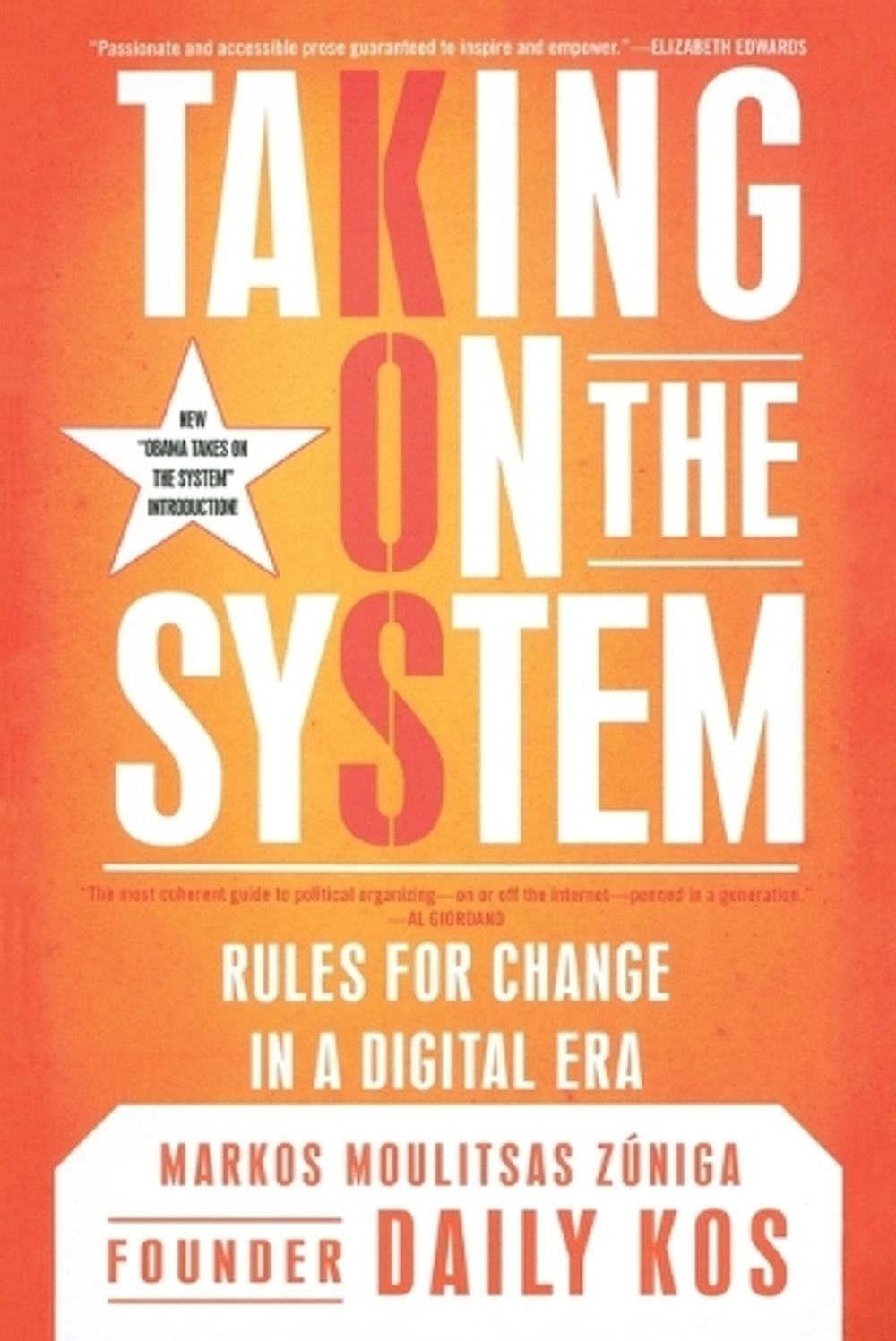 Taking On The System by Markos Moulitsas Zuniga - ISBN: 9780451228062