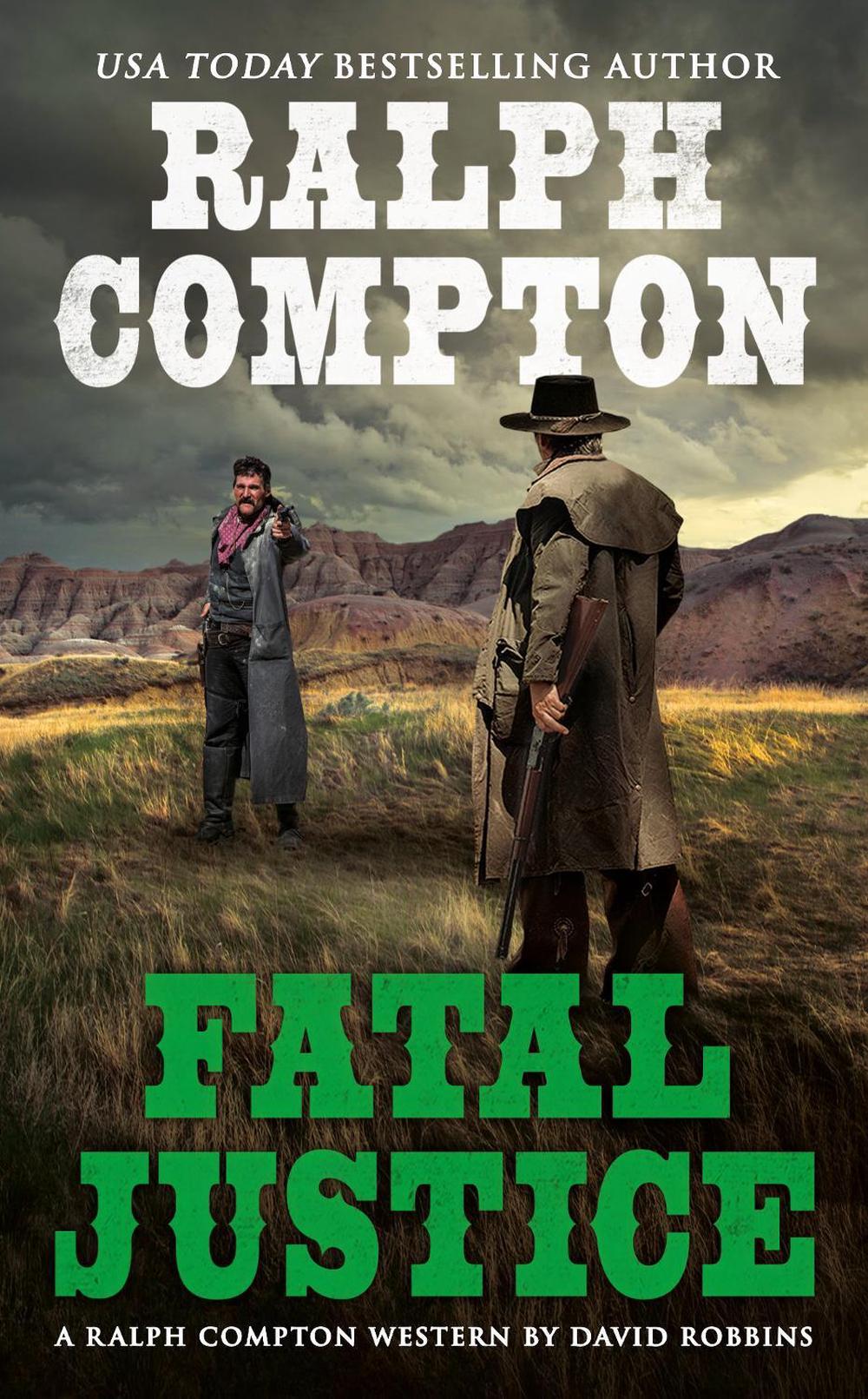 Ralph Compton Fatal Justice by Ralph Compton - ISBN: 9780451228598