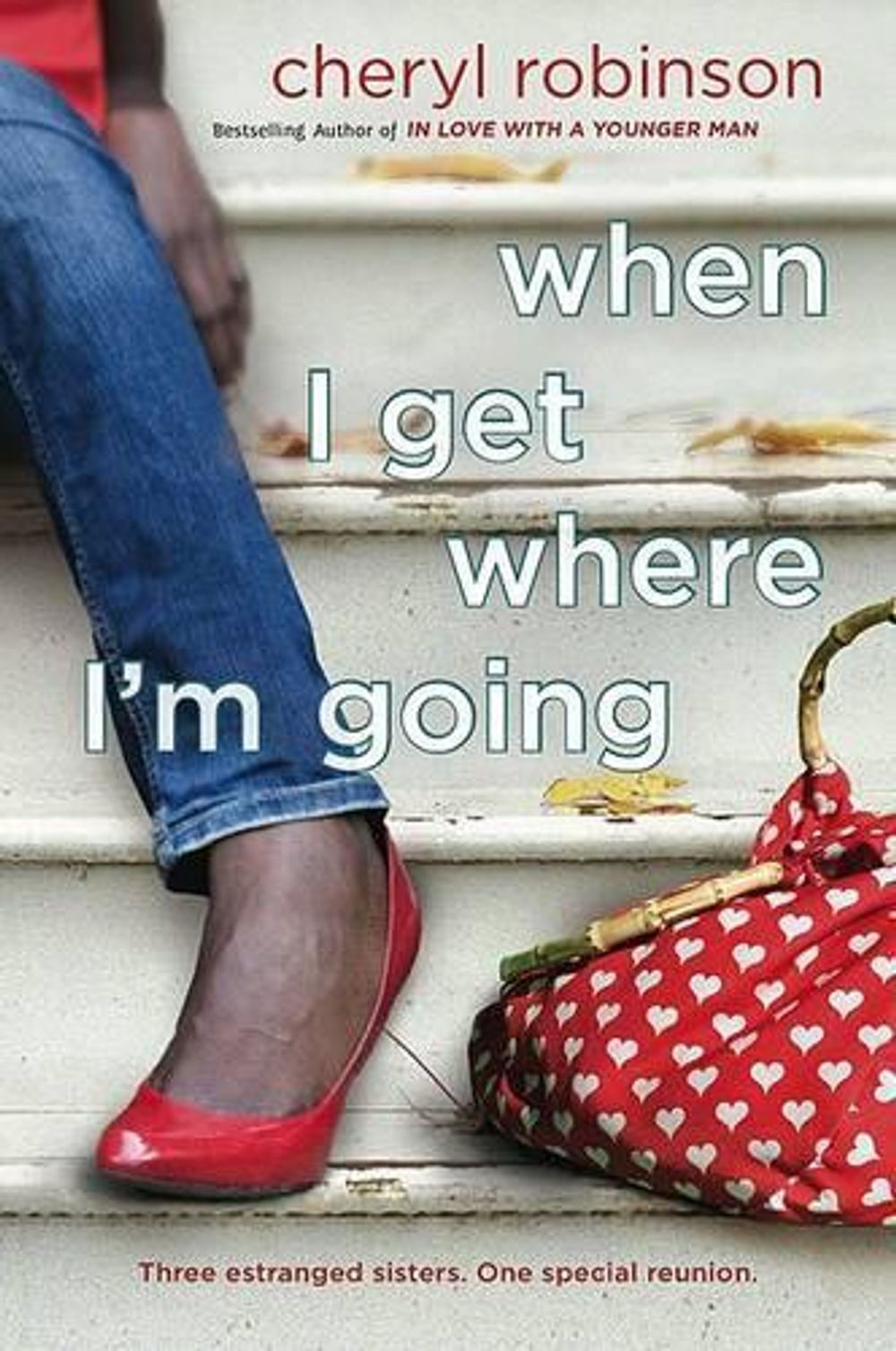 When I Get Where I'm Going by Cheryl Robinson - ISBN: 9780451229472