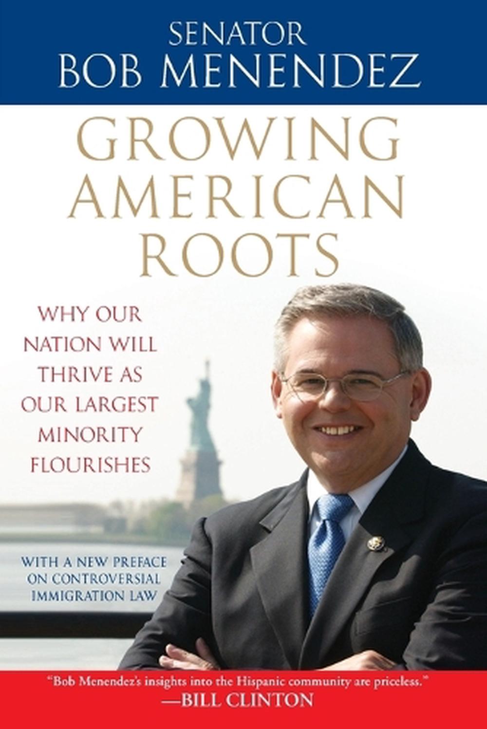 Growing American Roots by Senator Bob Menendez - ISBN: 9780451231406