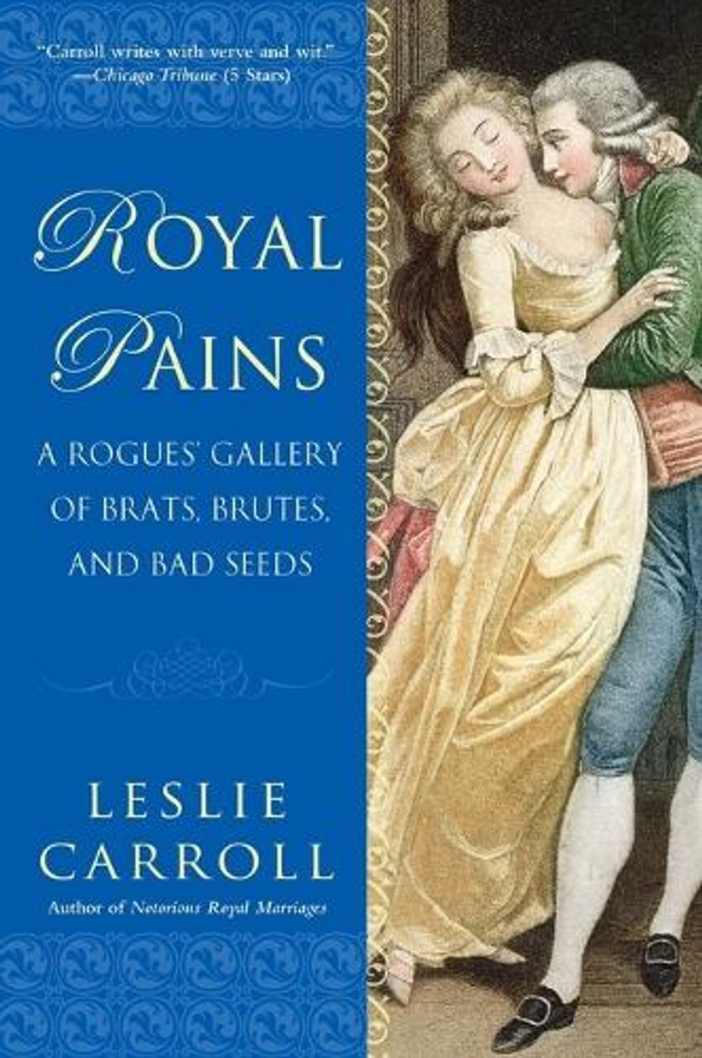 Royal Pains by Leslie Carroll - ISBN: 9780451232212