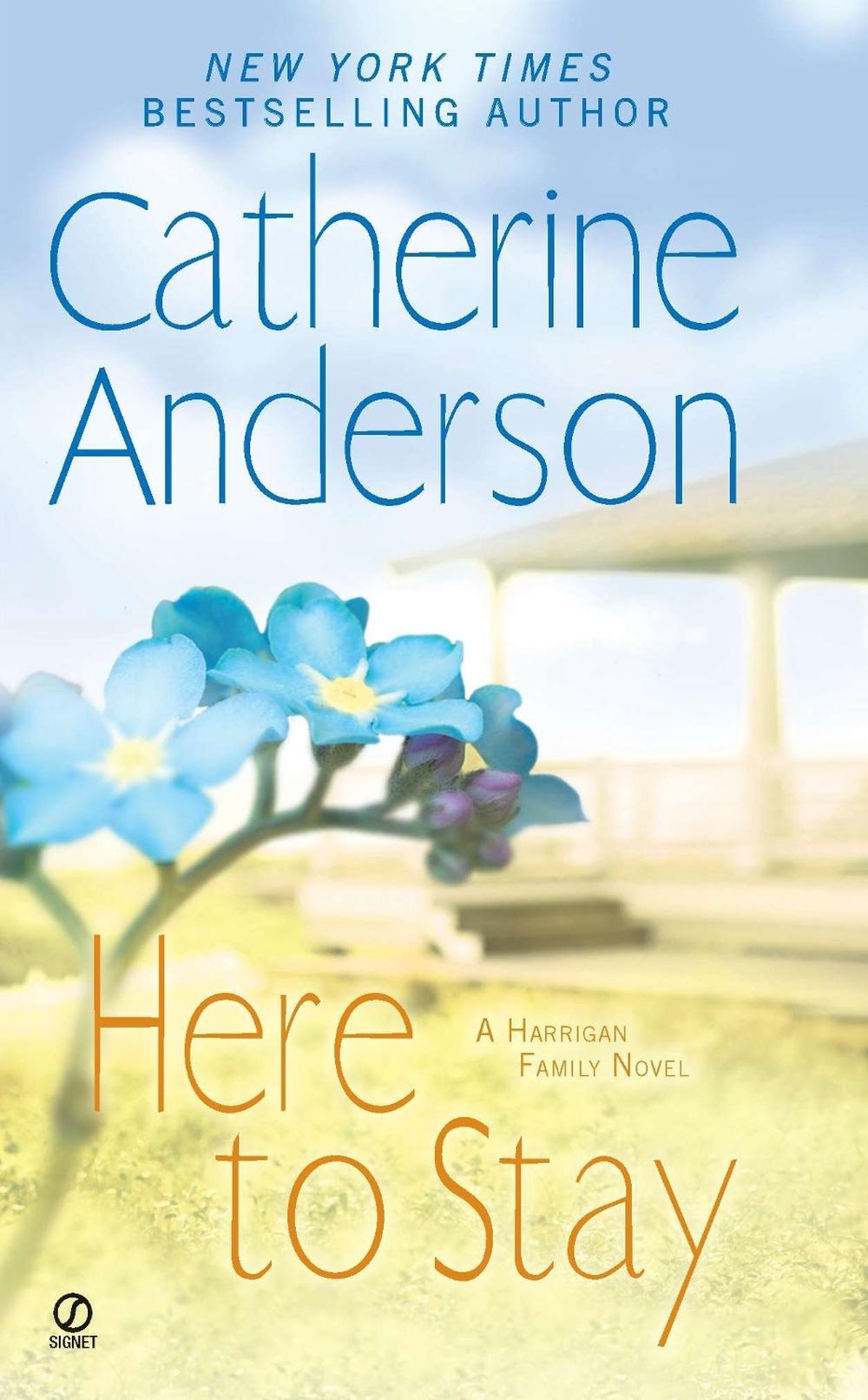 Here to Stay by Catherine Anderson - ISBN: 9780451232410