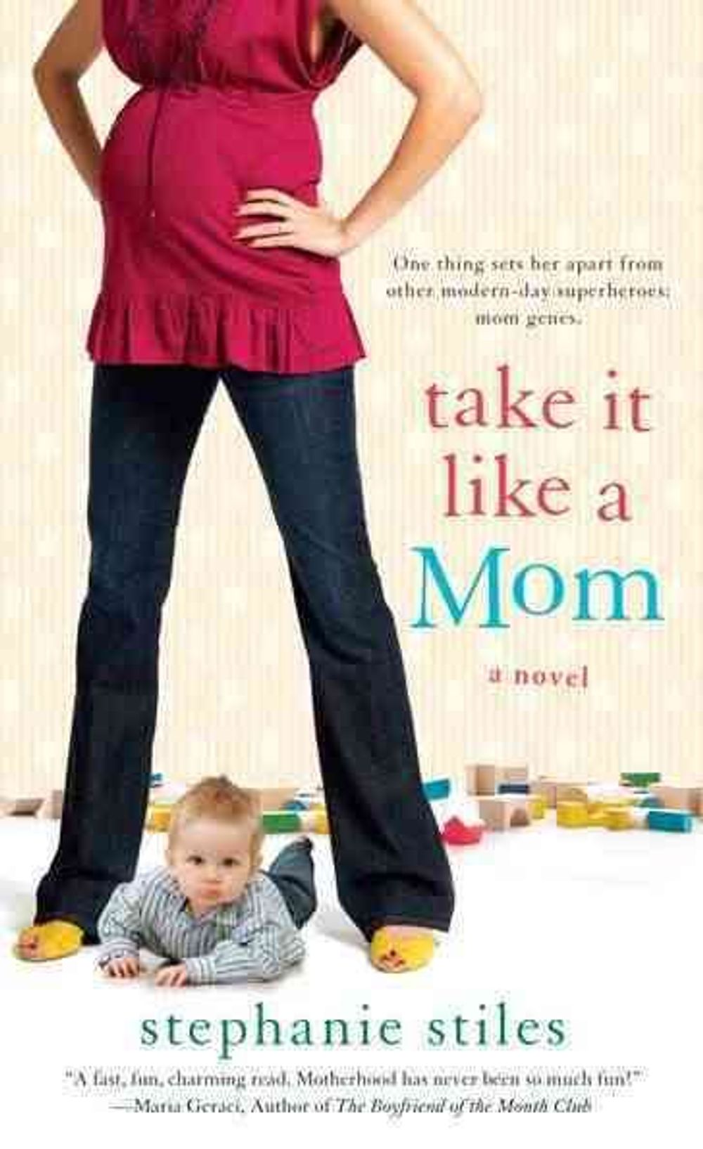 Take it Like a Mom by Stephanie Stiles - ISBN: 9780451232540