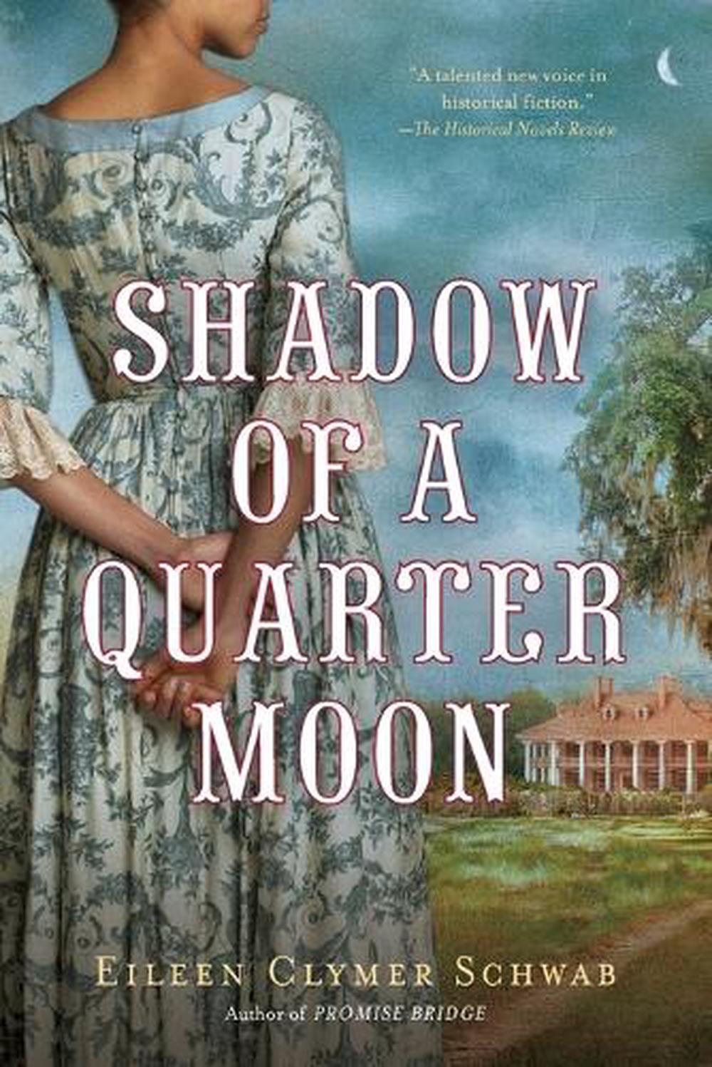 Shadow of a Quarter Moon by Eileen Clymer Schwab - ISBN: 9780451233288