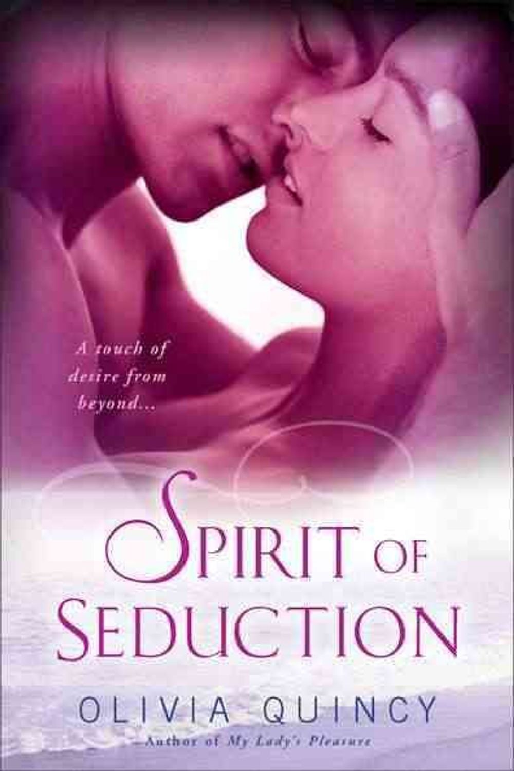Spirit Of Seduction by Olivia Quincy - ISBN: 9780451233332