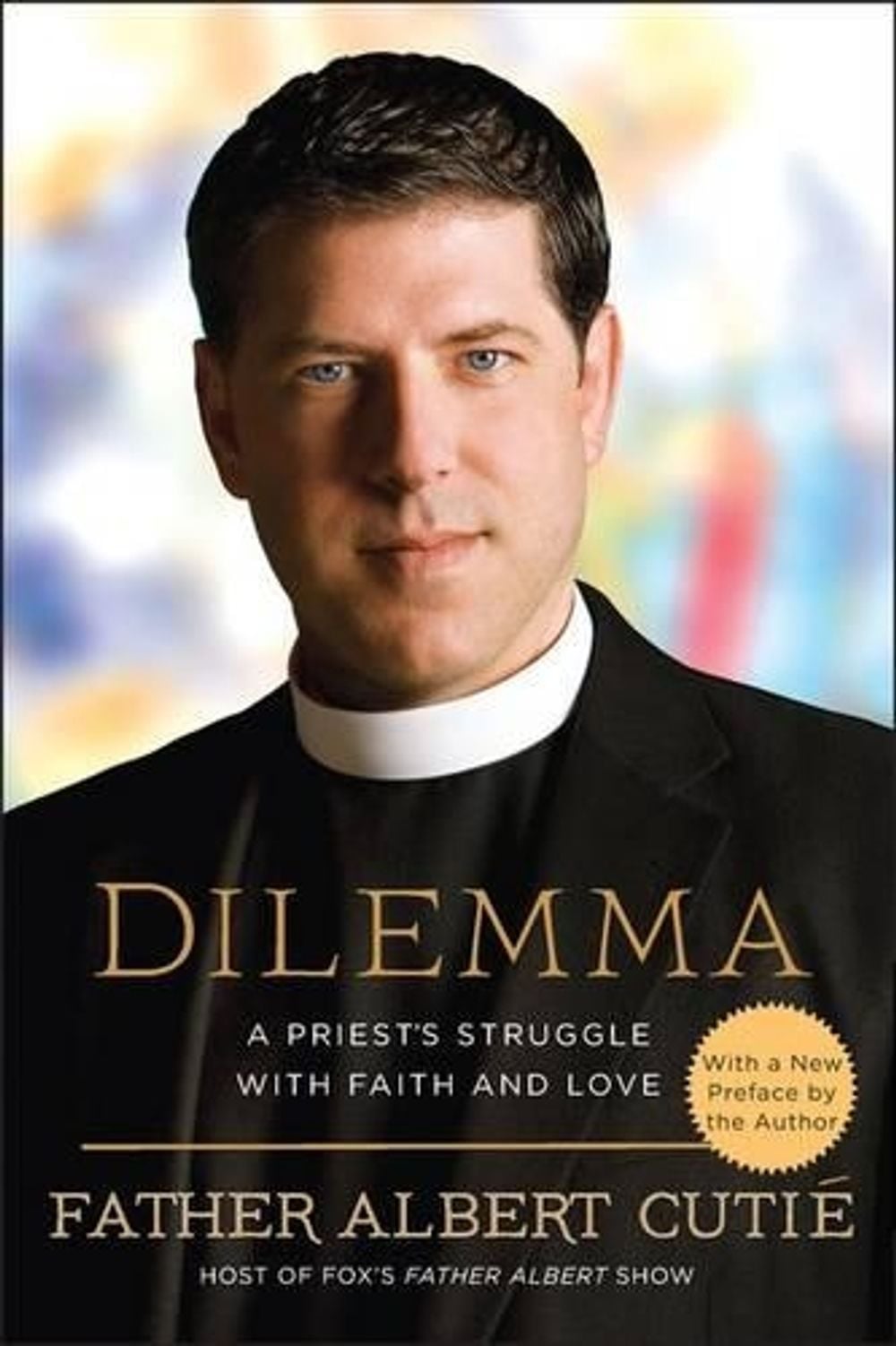 Dilemma by Father Albert Cutie - ISBN: 9780451233899