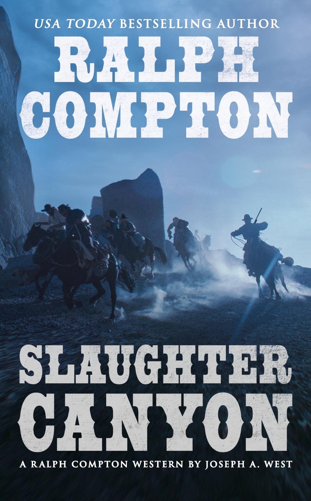 Ralph Compton Slaughter Canyon by Joseph A. West - ISBN: 9780451235442