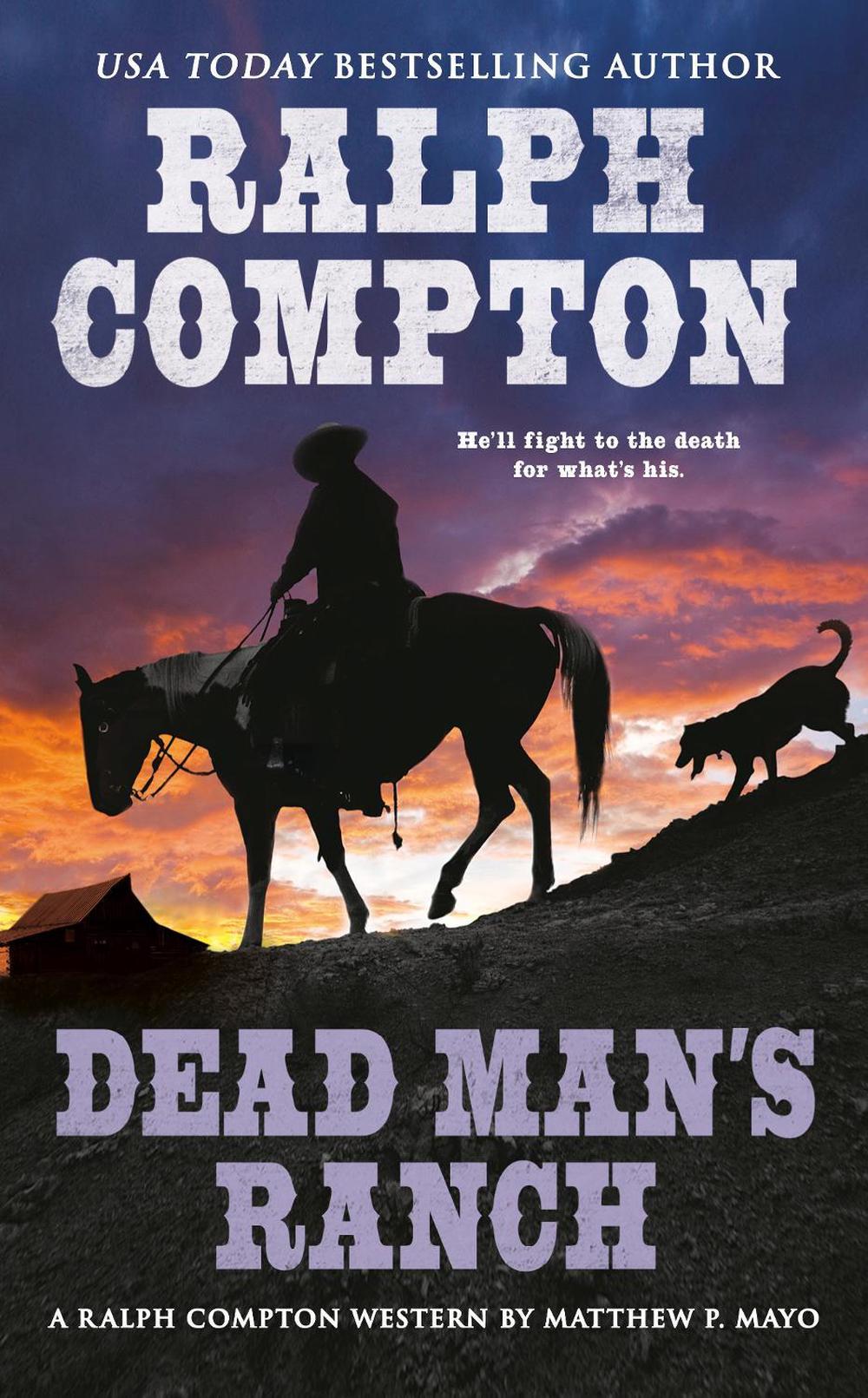 Ralph Compton Dead Man's Ranch by Matthew P. Mayo - ISBN: 9780451236210