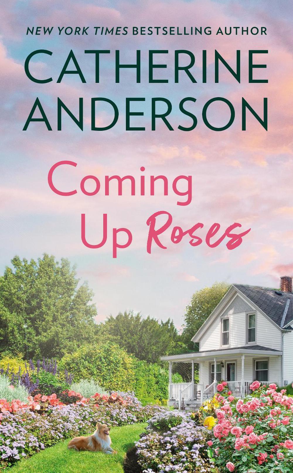 Coming Up Roses by Catherine Anderson - ISBN: 9780451236548
