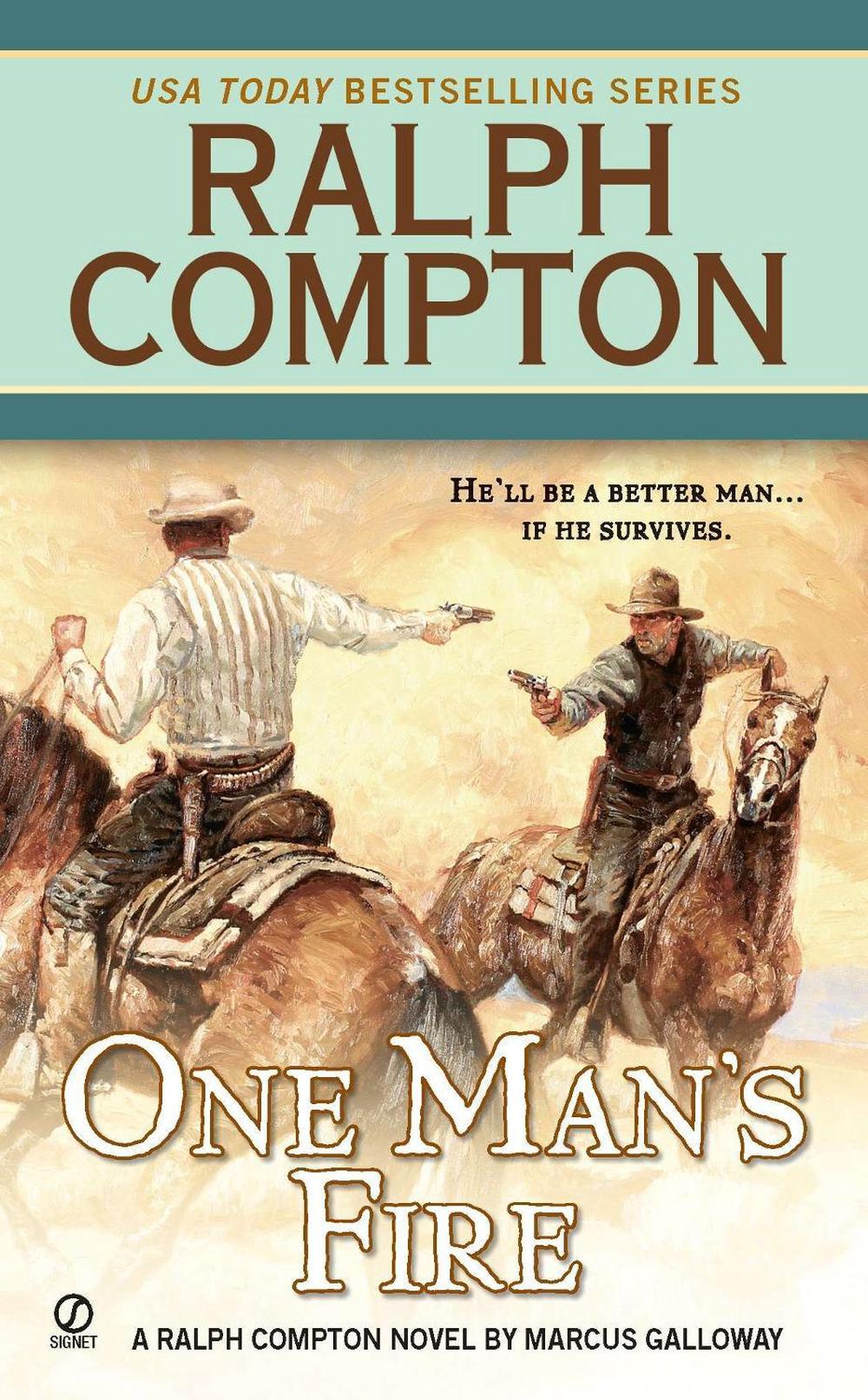Ralph Compton One Man's Fire by Marcus Galloway - ISBN: 9780451236562