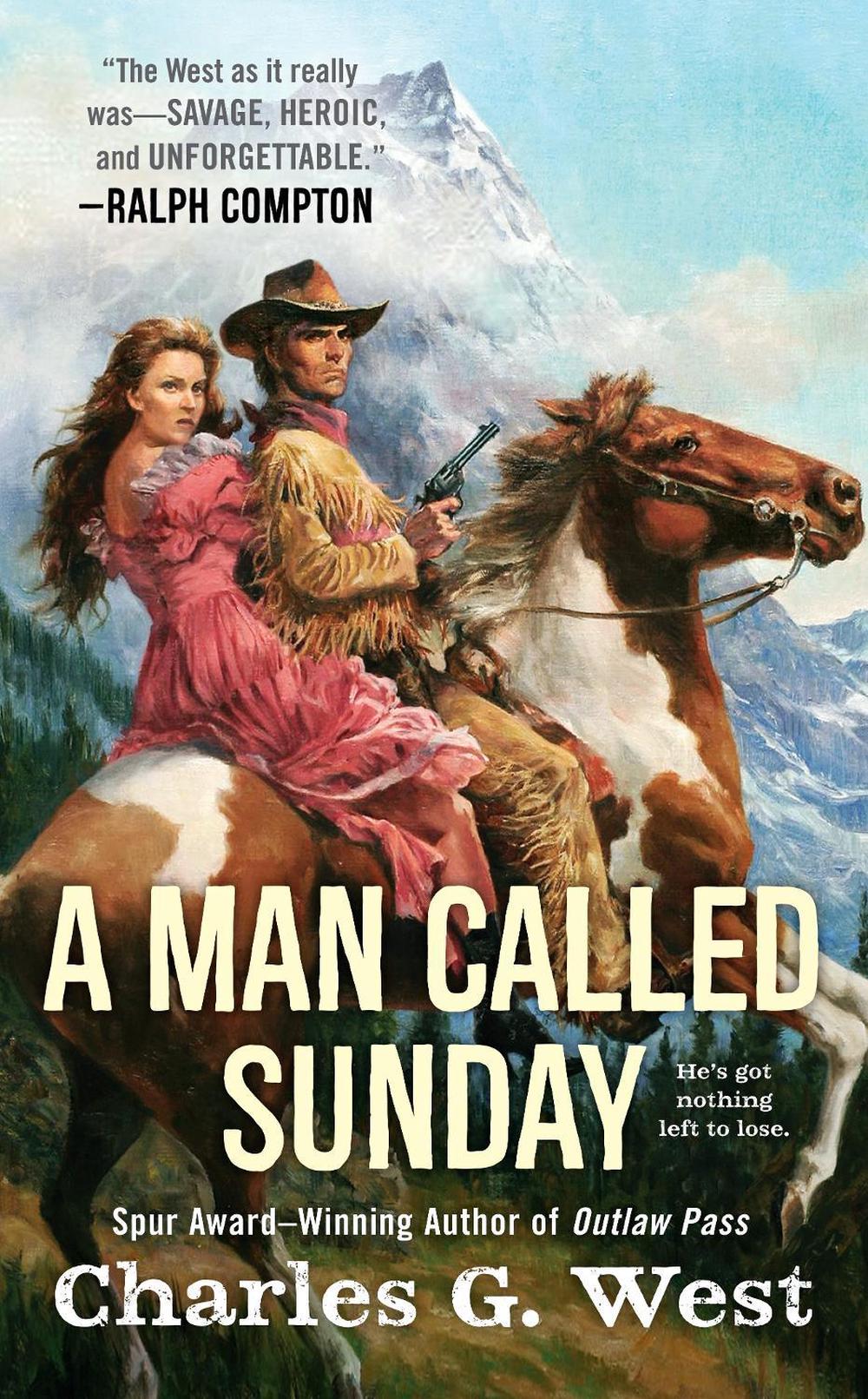 A Man Called Sunday by Charles G. West - ISBN: 9780451237163