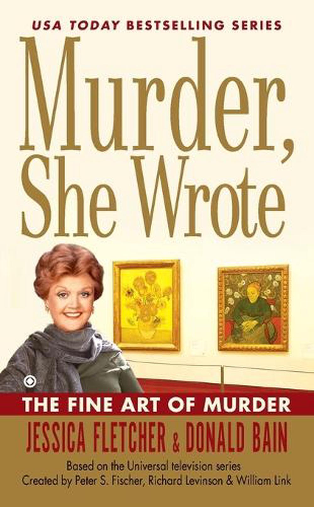Murder, She Wrote: the Fine Art of Murder by Jessica Fletcher - ISBN: 9780451237842