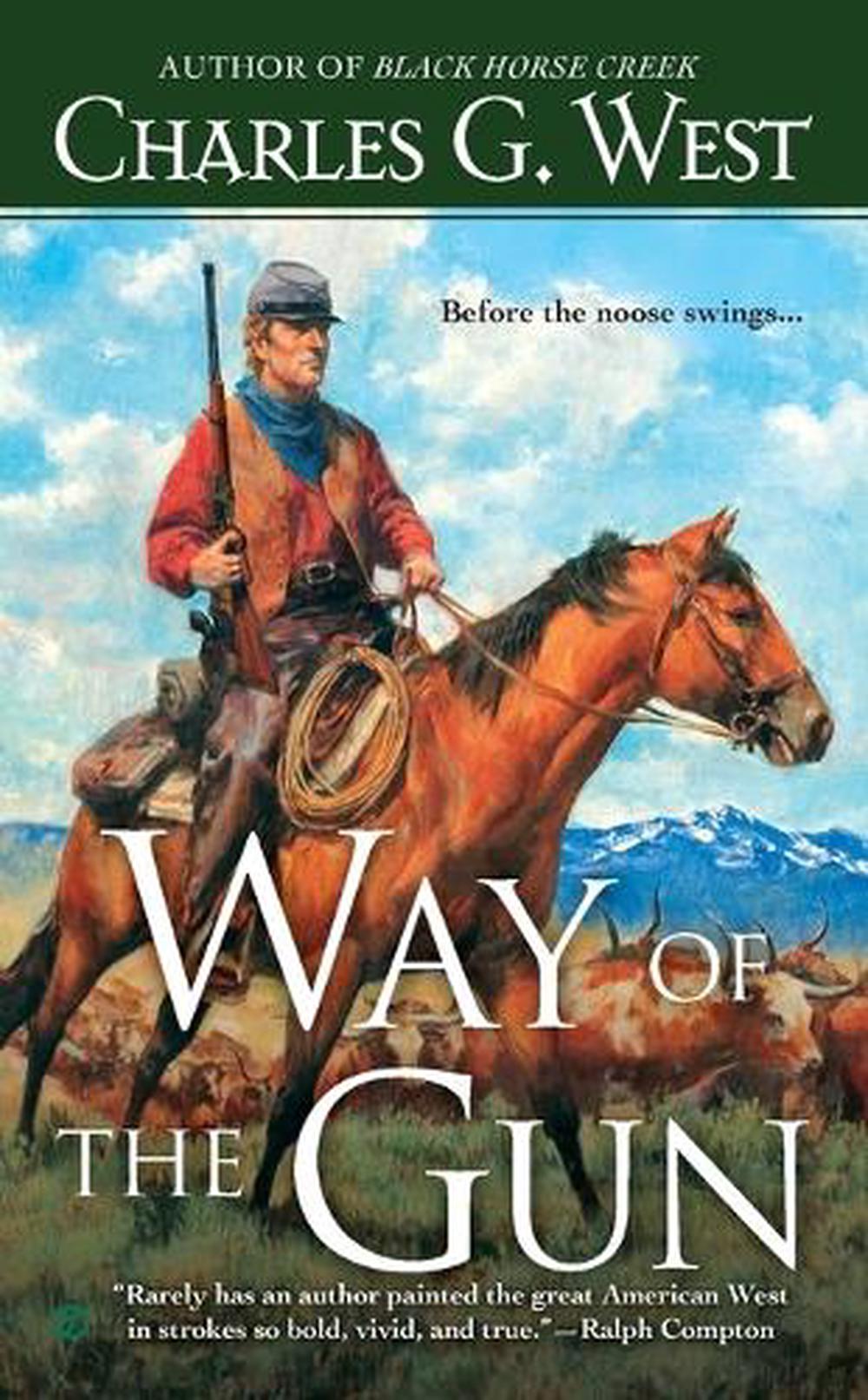 Way of the Gun by Charles G. West - ISBN: 9780451239624
