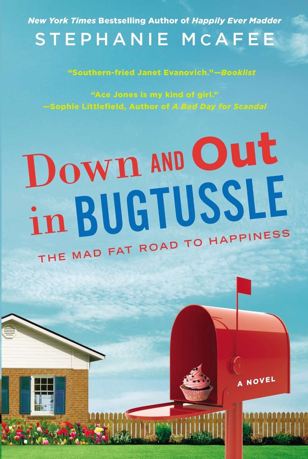 Down and Out in Bugtussle by Stephanie McAfee - ISBN: 9780451239907