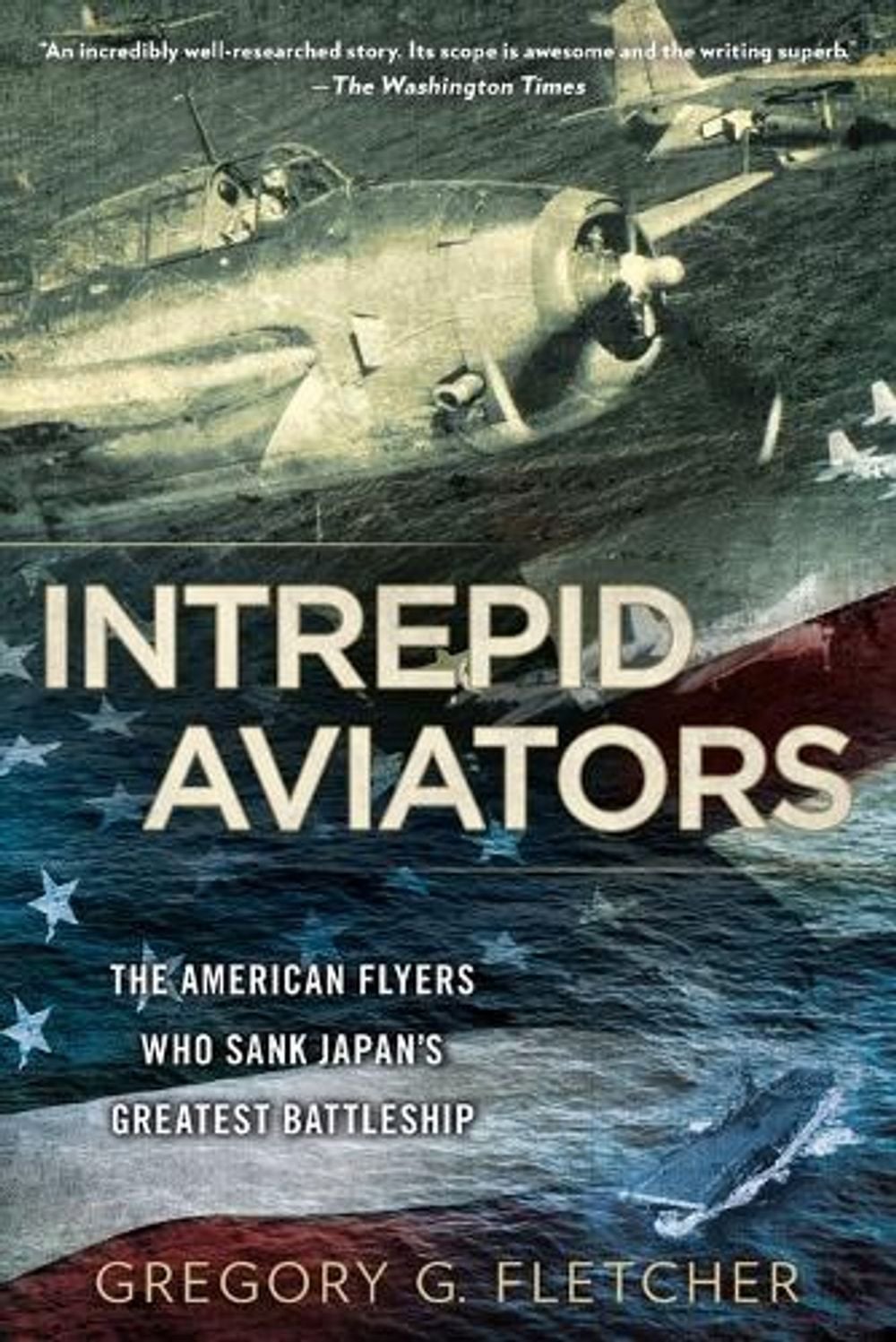 Intrepid Aviators by Gregory G. Fletcher - ISBN: 9780451239914