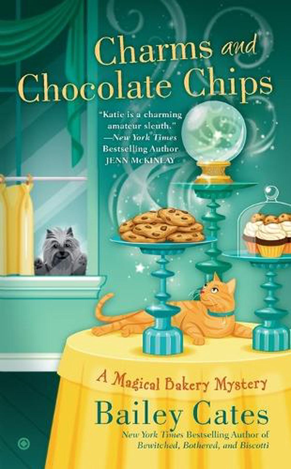 Charms and Chocolate Chips by Bailey Cates - ISBN: 9780451240620