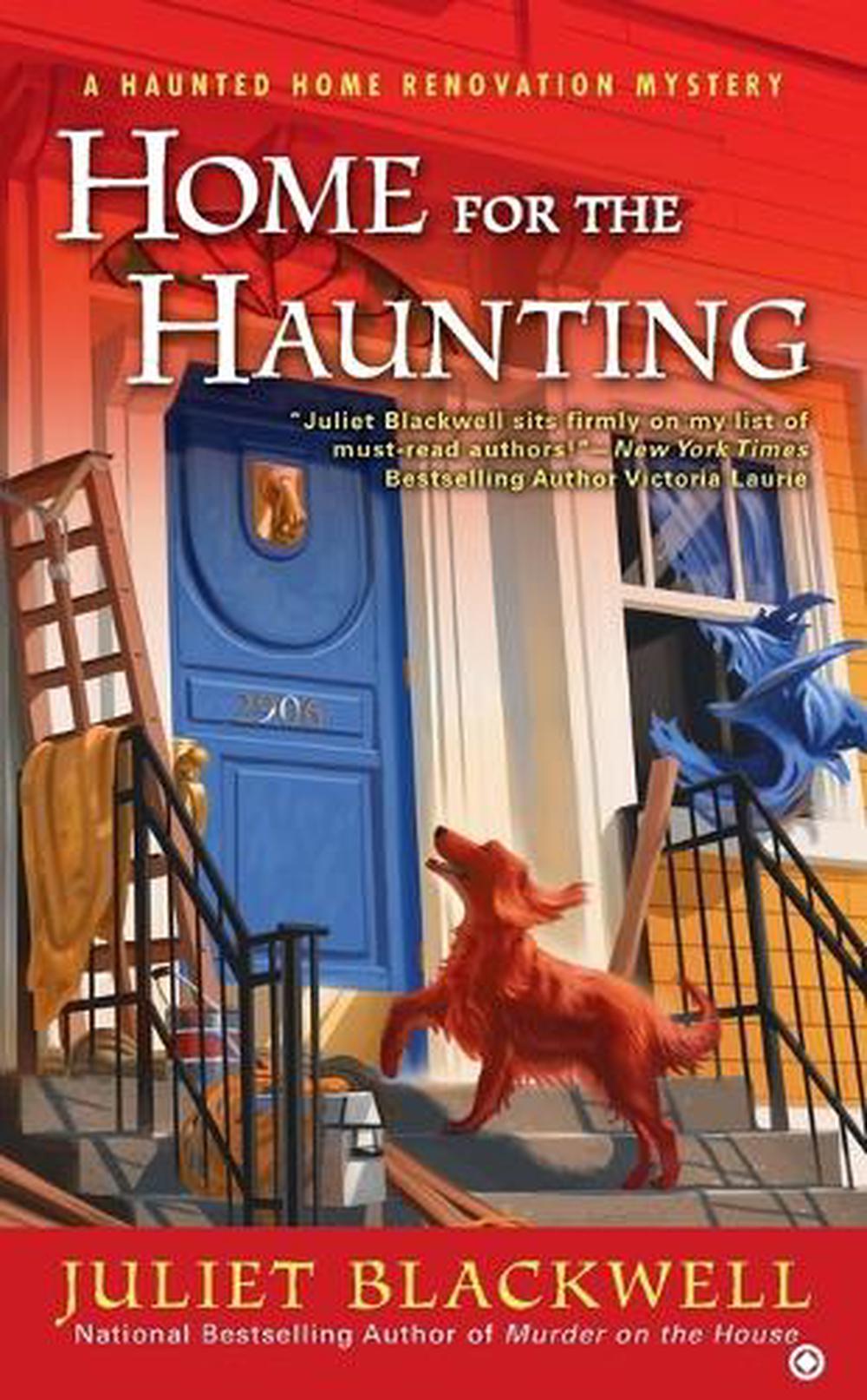 Home for the Haunting by Juliet Blackwell - ISBN: 9780451240705