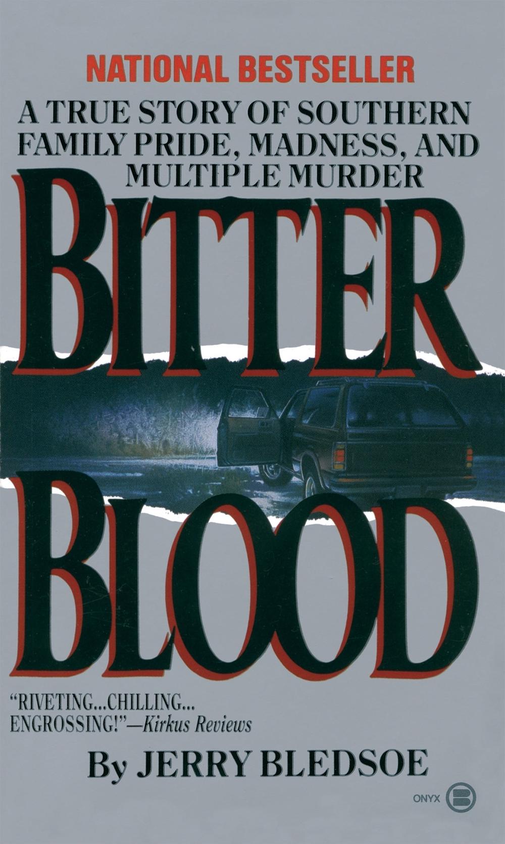 Bitter Blood by Jerry Bledsoe - ISBN: 9780451402103