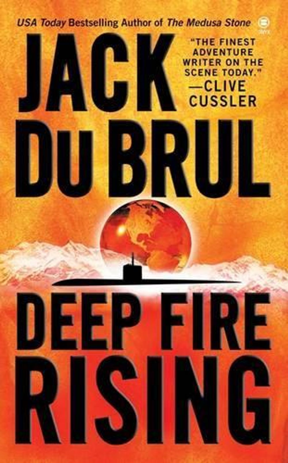 Deep Fire Rising by Jack Du Brul - ISBN: 9780451411181