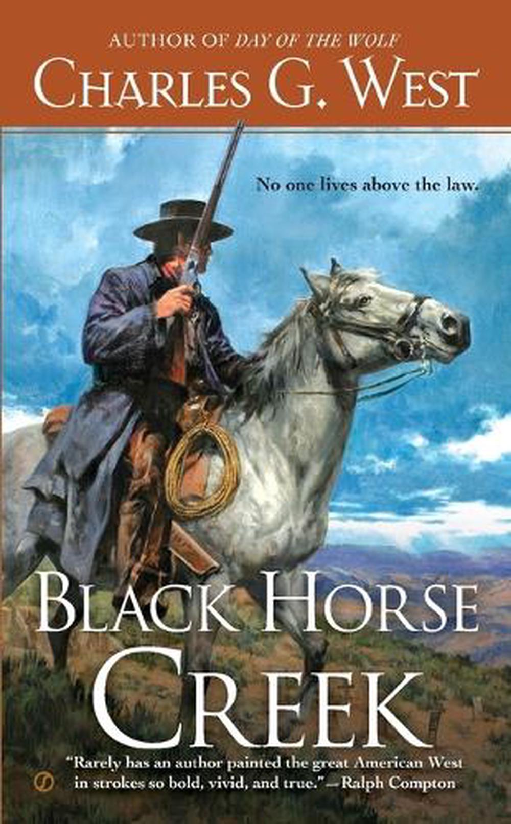 Black Horse Creek by Charles G. West - ISBN: 9780451414083