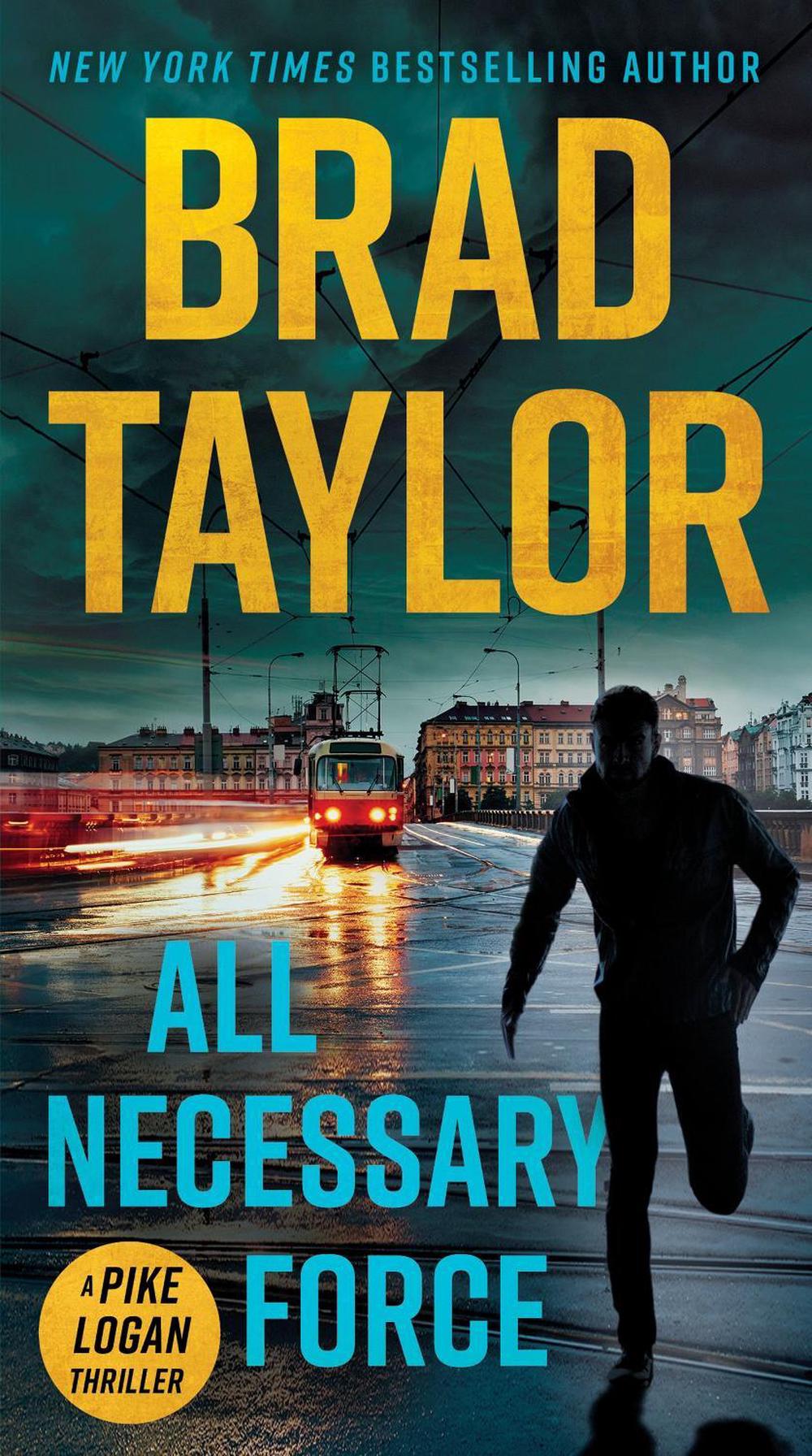 All Necessary Force by Brad Taylor - ISBN: 9780451415936