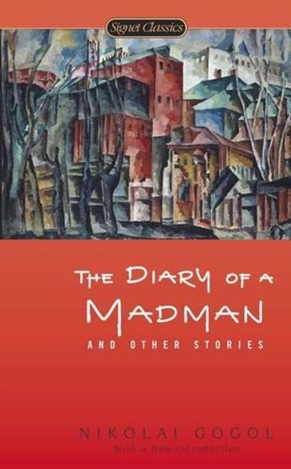 The Diary of a Madman and Other Stories by Nikolai Gogol - ISBN: 9780451418562