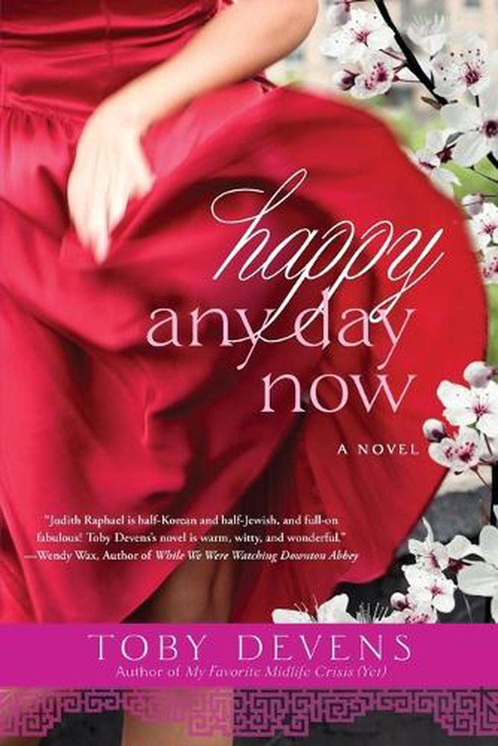 Happy Any Day Now by Toby Devens - ISBN: 9780451418982