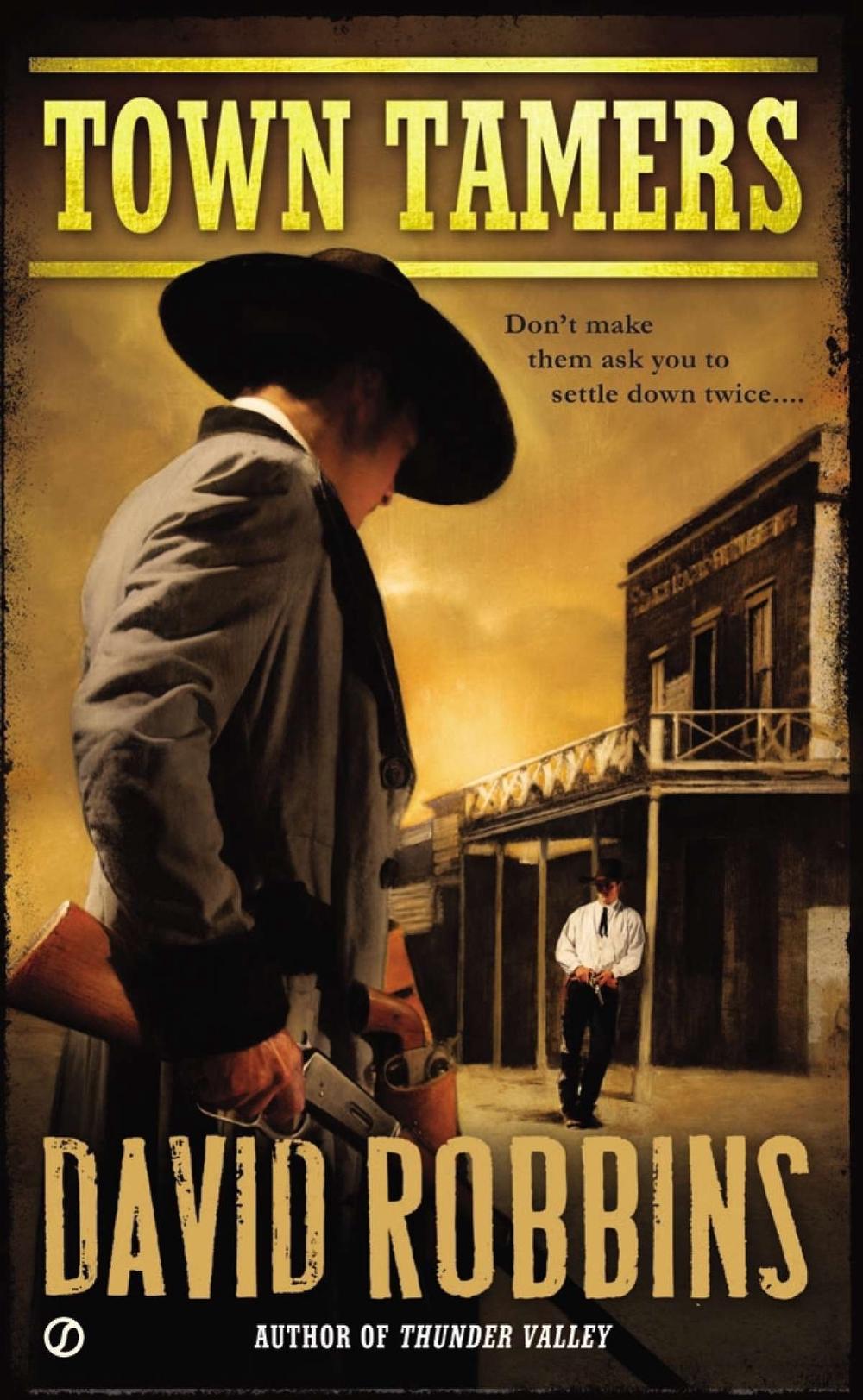 Town Tamers by David Robbins - ISBN: 9780451465757