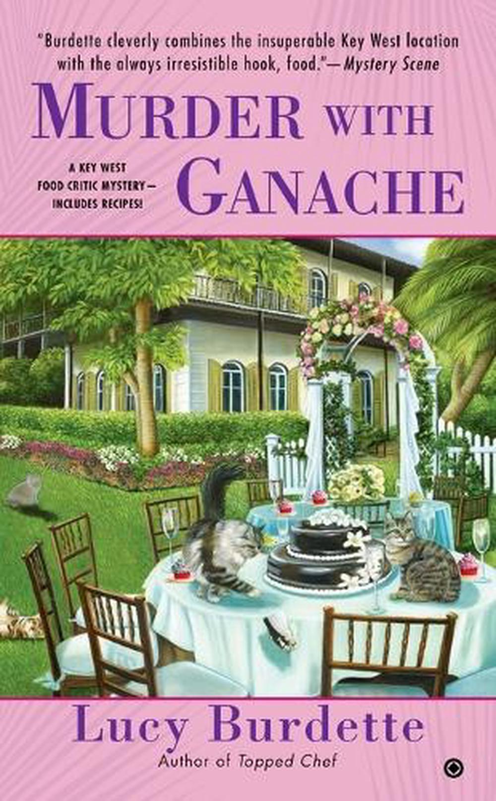 Murder with Ganache by Lucy Burdette - ISBN: 9780451465894