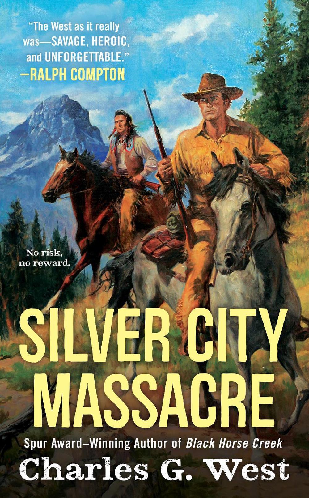 Silver City Massacre by Charles G. West - ISBN: 9780451466563