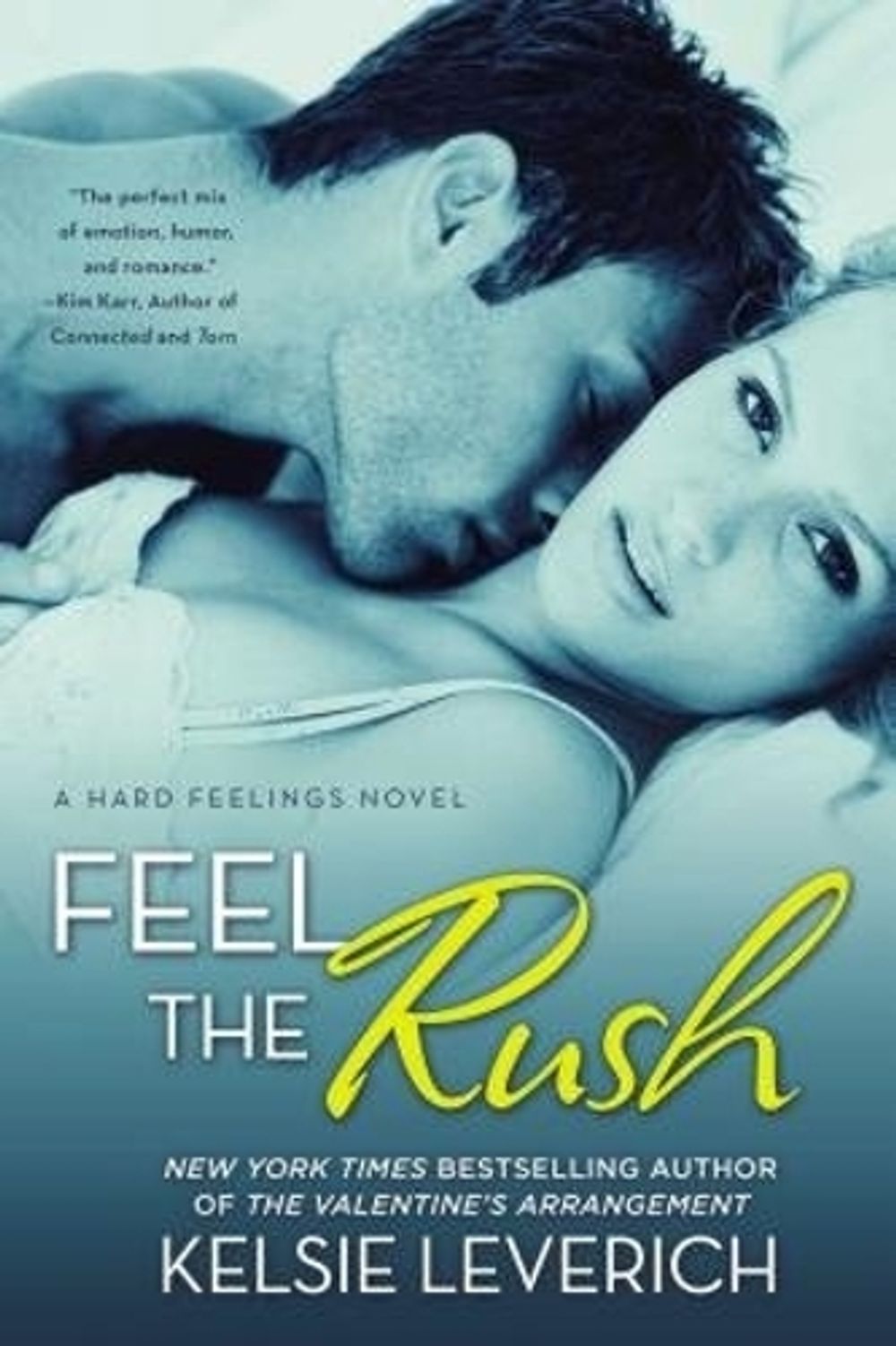 Feel the Rush by Kelsie Leverich - ISBN: 9780451466662